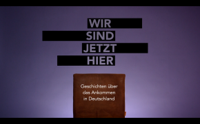 Titel "Wir sind jetzt hier". © Brot & Zwiebel Productions